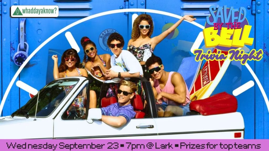 Saved by the Bell themed trivia night at Lark on September 23, 2026 at 7pm
