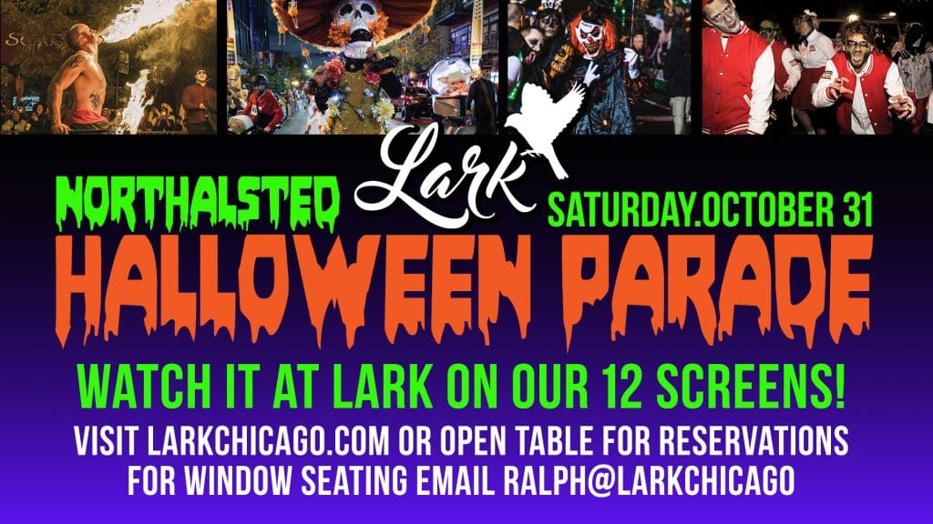 Northalsted Halloween Parade viewing at Lark Chicago on Saturday, October 31, 2026