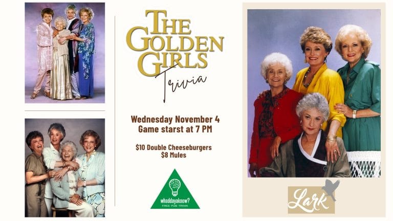 Golden Girls trivia night at Lark on Wednesday, November 4, 2026, starting at 7 PM.