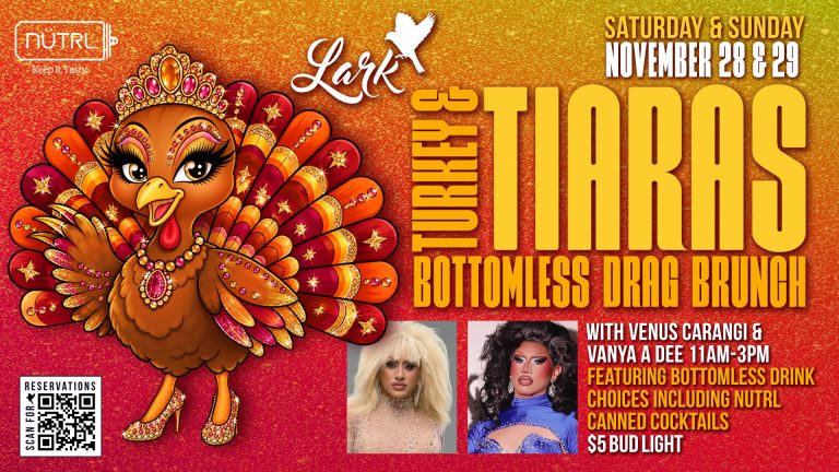 Turkey & Tiaras Bottomless Drag Brunch at Lark Chicago, November 28–29, 2026, 11 AM–3 PM each day.